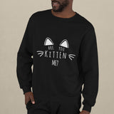 Are You Kitten Me? - Unisex Crewneck Sweatshirt - Purr-fect Brews