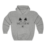 Are You Kitten Me? - Unisex Hooded Sweatshirt - Purr-fect Brews