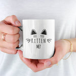 Are You Kitten Me? - White Mug - Purr-fect Brews