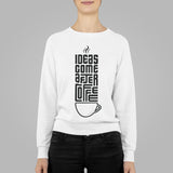 Ideas Come After Coffee - Unisex Crewneck Sweatshirt - Purr-fect Brews