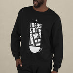 Ideas Come After Coffee - Unisex Crewneck Sweatshirt - Purr-fect Brews