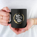 Life Begins After Coffee - Black Mug - Purr-fect Brews